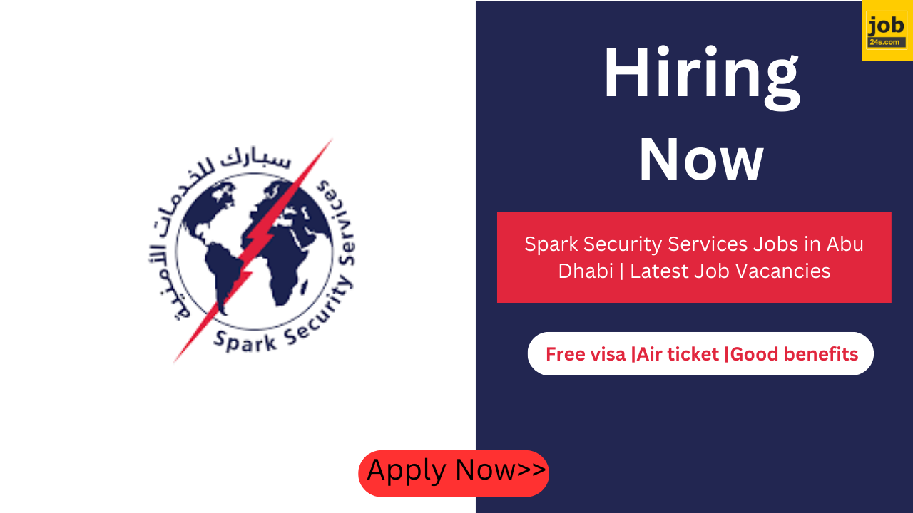Spark Security Services Jobs in Abu Dhabi | Latest Job Vacancies