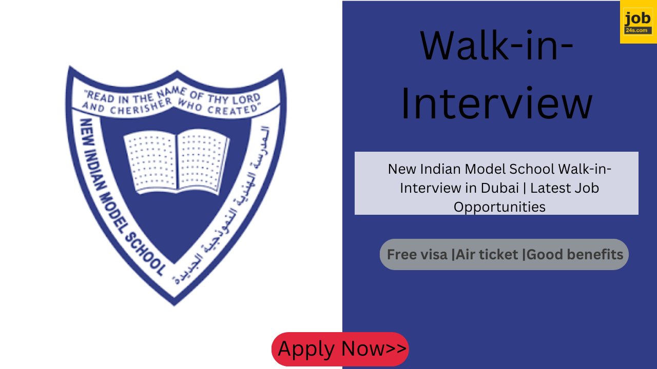 New Indian Model School Walk-in-Interview in Dubai | Latest Job Opportunities