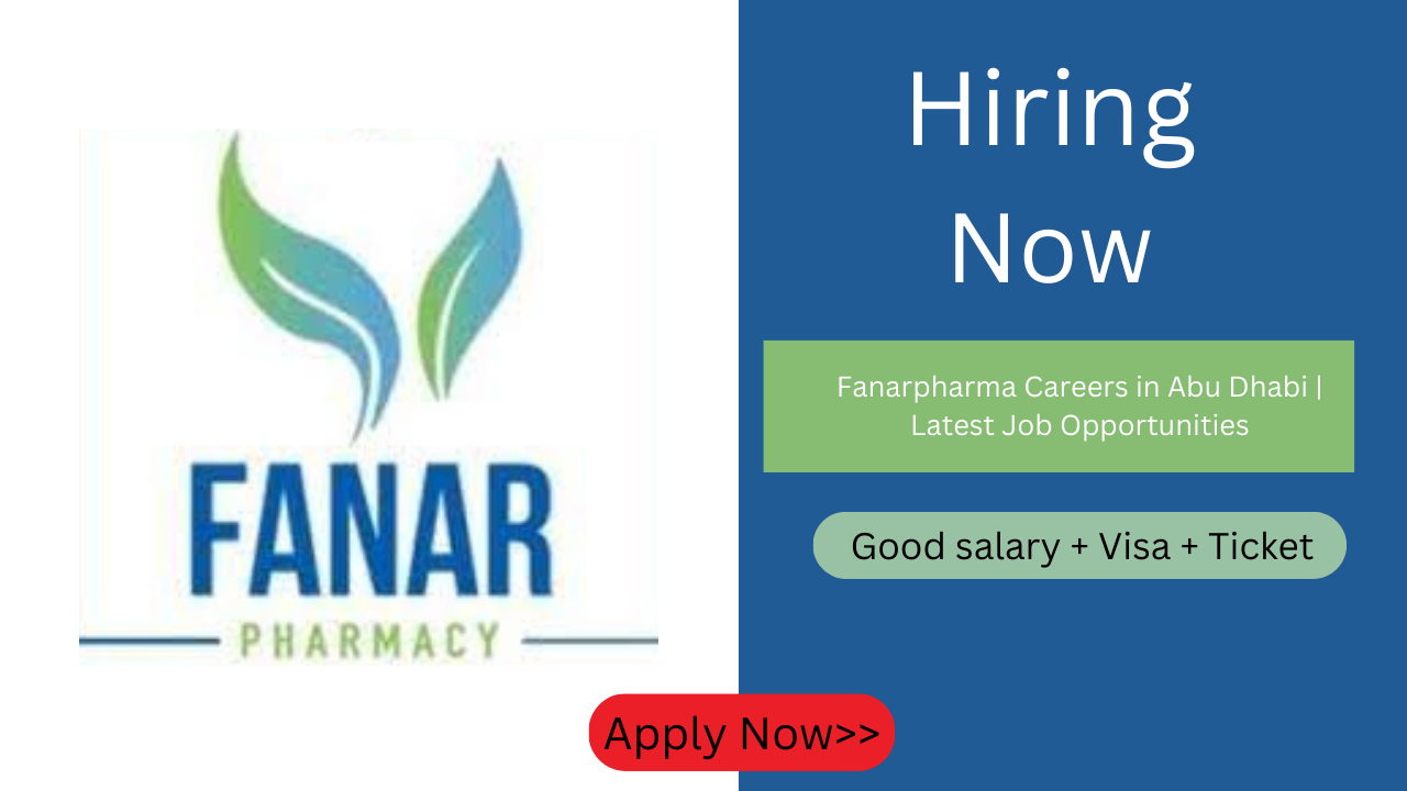 Fanarpharma Careers in Abu Dhabi | Latest Job Opportunities
