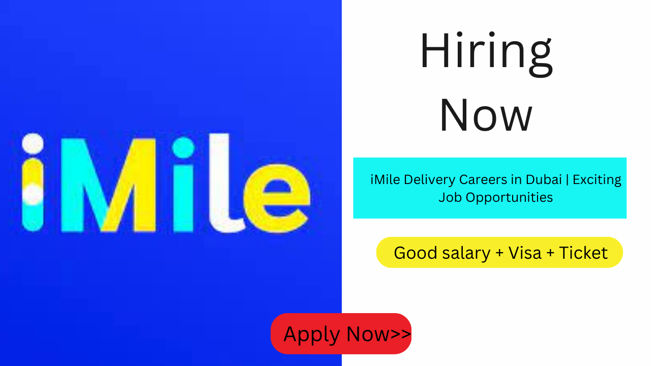 iMile Delivery Careers in Dubai | Exciting Job Opportunities