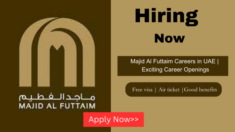 Majid Al Futtaim Careers in UAE | Exciting Career Openings
