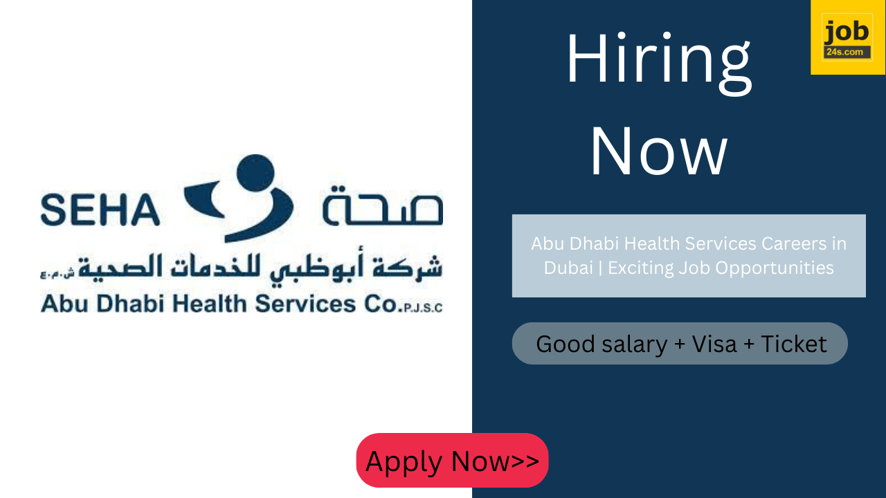 Abu Dhabi Health Services Careers in Dubai | Exciting Job Opportunities