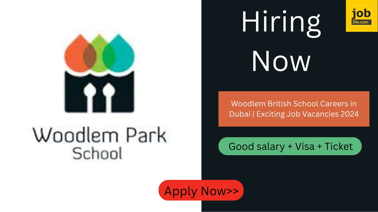 Woodlem British School Careers in Dubai | Exciting Job Vacancies 2024