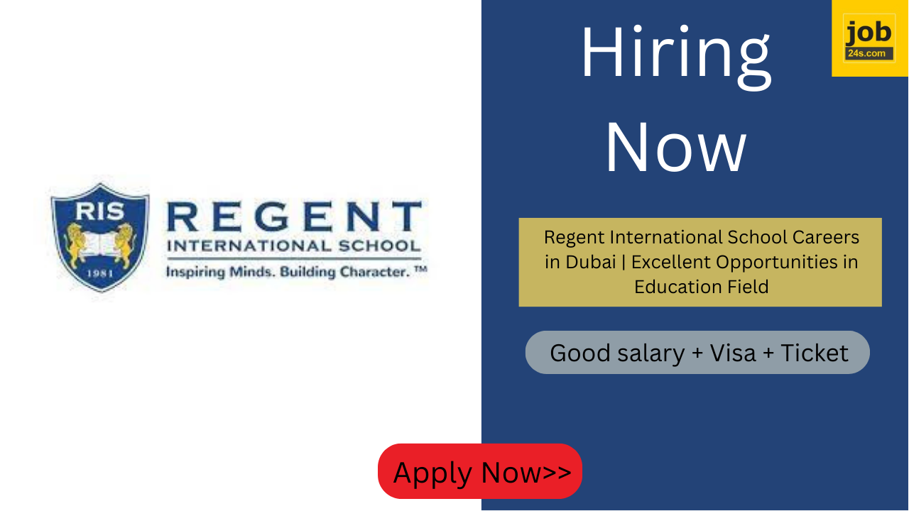 Regent International School Careers in Dubai | Excellent Opportunities in Education Field