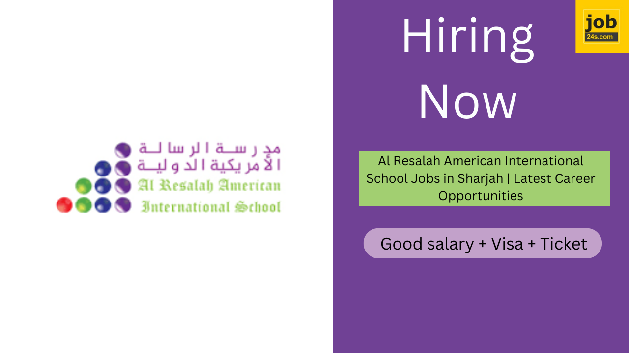 Al Resalah American International School Jobs in Sharjah | Latest Career Opportunities