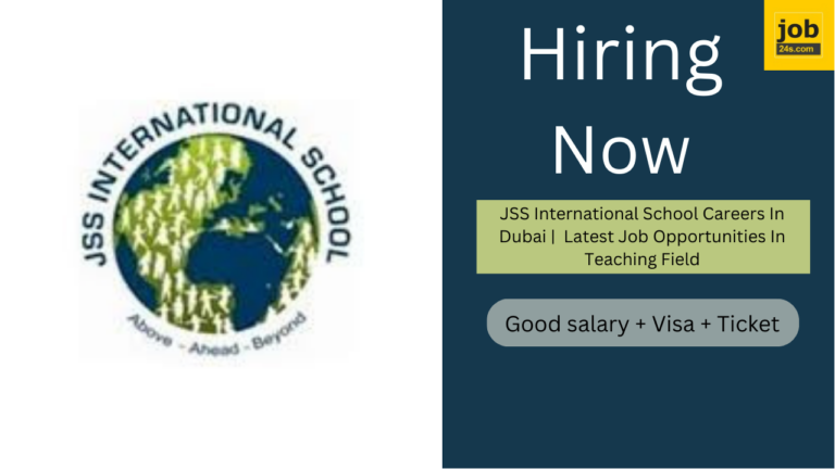 JSS International School Careers In Dubai | Latest Job Opportunities In Teaching Field