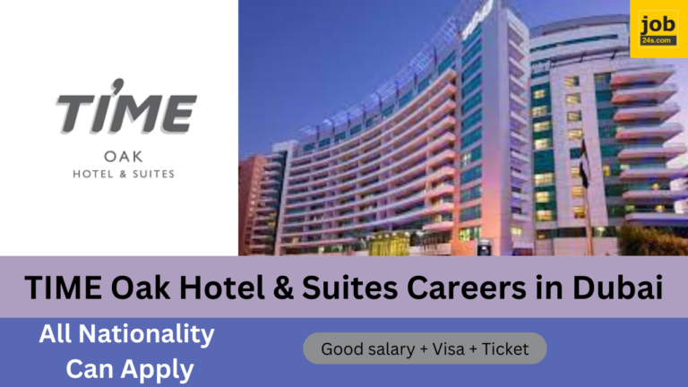 TIME Oak Hotel & Suites Careers in Dubai | Excellent Career Openings in Dubai