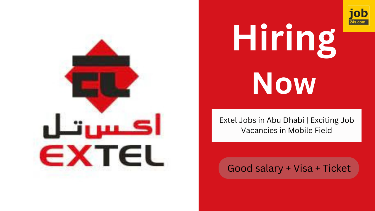 Extel Jobs in Abu Dhabi | Exciting Job Vacancies in Mobile Field