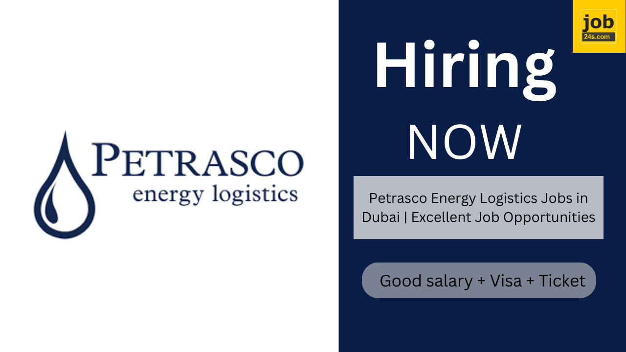 Petrasco Energy Logistics Jobs in Dubai | Excellent Job Opportunities