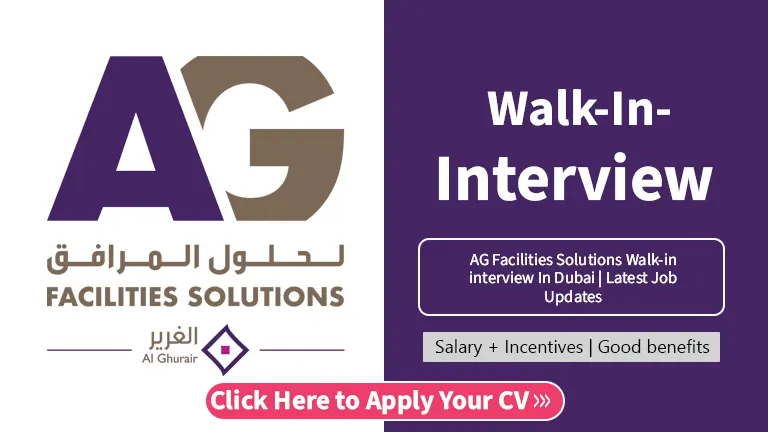 AG Facilities Solutions Walk-in interview In Dubai | Latest Job Updates