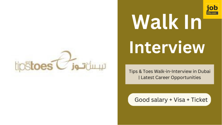 Tips & Toes Walk-in-Interview in Dubai | Latest Career Opportunities