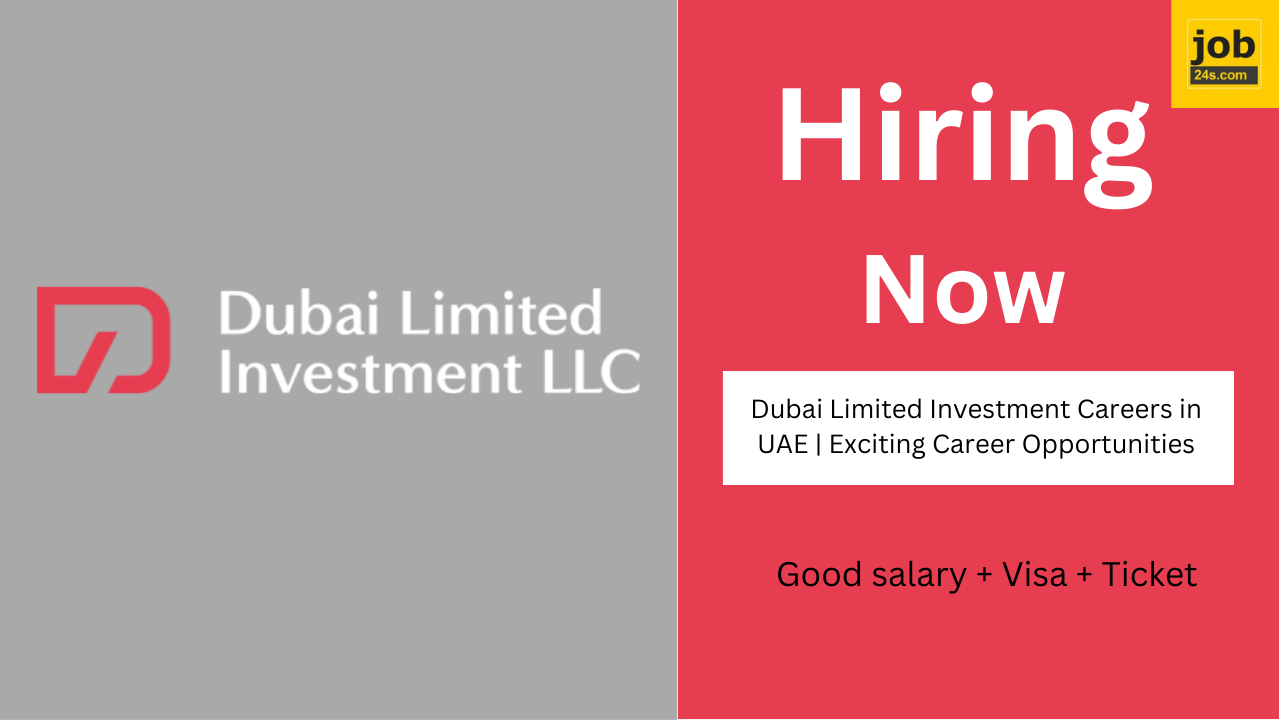 Dubai Limited Investment Careers in UAE | Exciting Career Opportunities