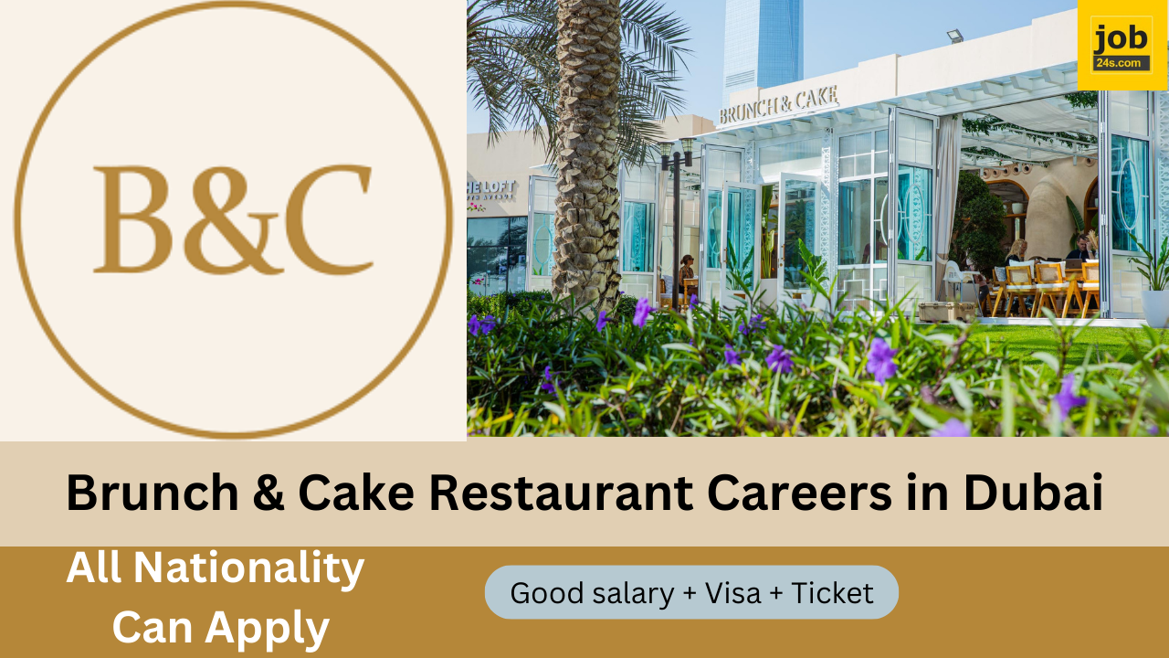Brunch & Cake Restaurant Careers in Dubai | Exciting Opportunities For You!