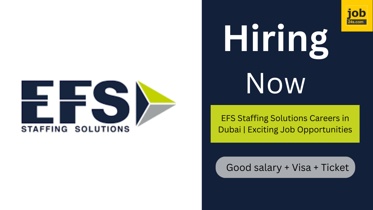 EFS Staffing Solutions Careers in Dubai | Exciting Job Opportunities